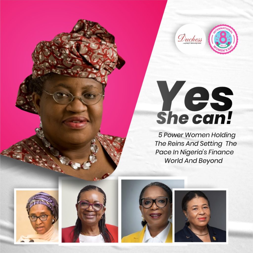 Yes She Can! 5 Power Women Holding The Reins And Setting The Pace In Nigeria's Finance World And Beyond #IWD