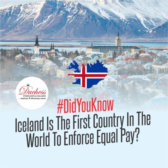 #DidYouKnow Iceland Is The First Country In The World To Enforce Equal Pay?