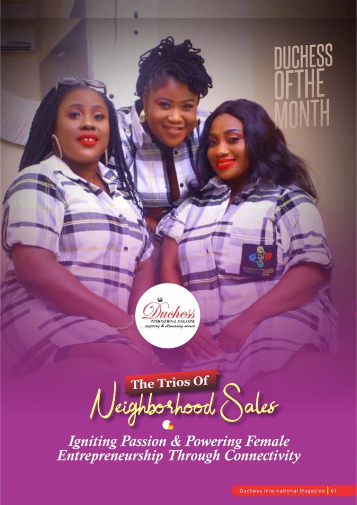 #DuchessOfTheMonth The Trios Of Neighborhood Sales: Igniting Passion And Powering Female Entrepreneurship Through Connectivity