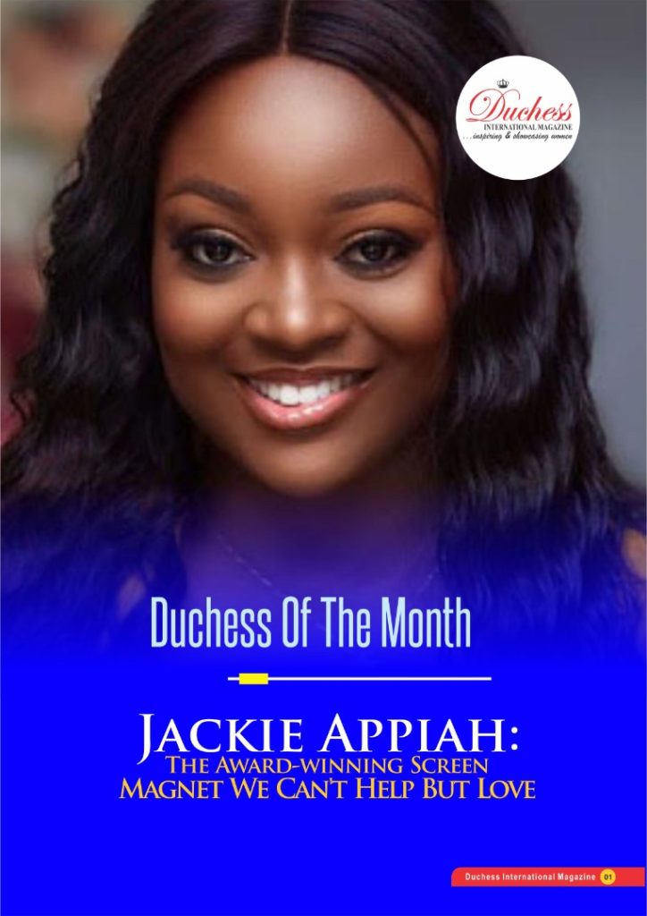  #DuchessOfTheMonth : Ghanaian Movie star Jackie Appiah 