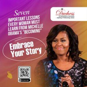 Seven Important Lessons Every Woman Must Learn from Michelle Obama's
